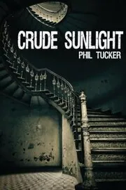 Crude Sunlight