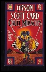 Book cover for "Cruel Miracles" by Orson Scott Card