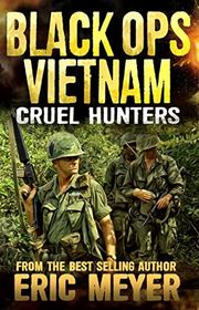 Book cover for "Cruel Hunters" by Eric Meyer