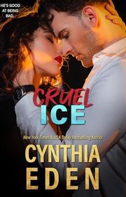 Book cover for "Cruel Ice" by Cynthia Eden