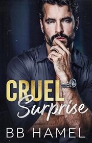 Book cover for "Cruel Surprise" by BB Hamel