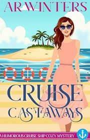 Book cover for "Cruise Castaways" by AR Winters