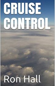 Book cover for "Cruise Control" by Ron Hall