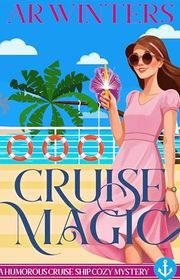 Book cover for "Cruise Magic" by AR Winters