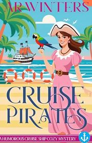 Book cover for "Cruise Pirates" by AR Winters