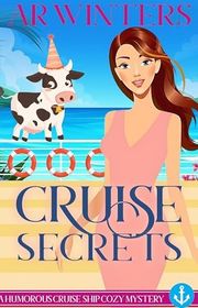 Book cover for "Cruise Secrets" by AR Winters