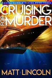 Book cover for "Cruising For Murder" by Matt Lincoln