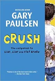 Book cover for "Crush" by Gary Paulsen