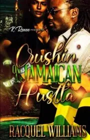 Crushin' On A Jamaican Hustla