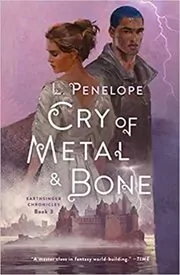 Cry of Metal and Bone