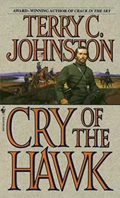 Book cover for "Cry of the Hawk" by Terry C Johnston