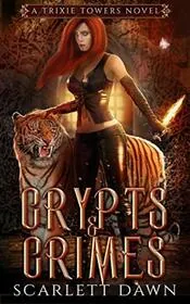 Book cover for "Crypts and Crimes" by Scarlett Dawn