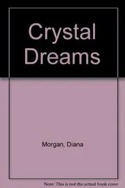 Crystal Dreams