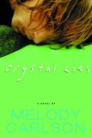 Book cover for "Crystal Lies" by Melody Carlson