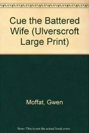 Cue the Battered Wife