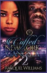 Cuffed By A New York Gangsta 2