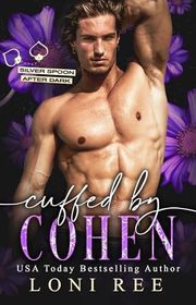 Book cover for "Cuffed by Cohen" by Loni Ree