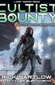 Book cover for "Cultist Bounty" by Rick Partlow