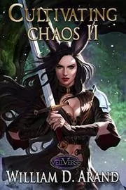 Book cover for "Cultivating Chaos 2" by William D Arand