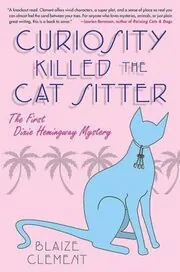 Curiosity Killed the Cat Sitter