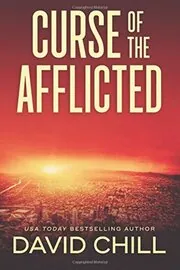 Book cover for "Curse Of The Afflicted" by David Chill