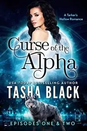 Book cover for "Curse of the Alpha: Episodes 1 and 2" by Tasha Black