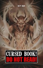 Book cover for "Cursed Book! Do Not Read!" by Matt Shaw