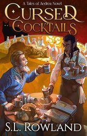 Book cover for "Cursed Cocktails" by SL Rowland