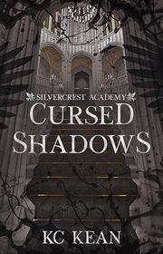 Book cover for "Cursed Shadows" by KC Kean