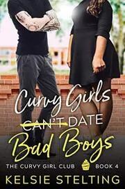Curvy Girls Can't Date Bad Boys