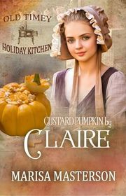 Old Timey Holiday Kitchen (Marisa Masterson) book cover