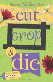 Cut, Crop and Die