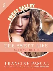 Book cover for "Cutting The Ties" by Francine Pascal