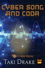 Cyber Song and Coda