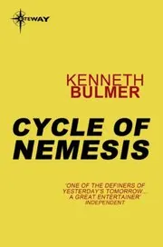 Book cover for "Cycle of Nemesis" by Kenneth Bulmer