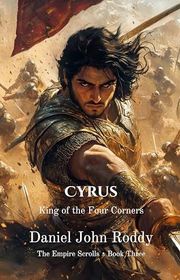 Book cover for "Cyrus" by Daniel John Roddy