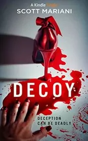 Book cover for "DECOY" by Scott Mariani
