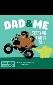 Dad And Me Setting Farts Free