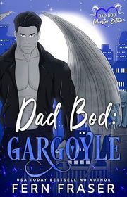 Book cover for "Dad Bod Gargoyle" by Fern Fraser
