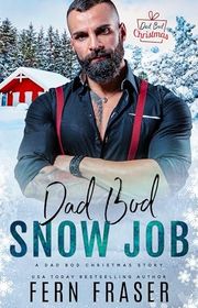 Book cover for "Dad Bod Snow Job" by Fern Fraser