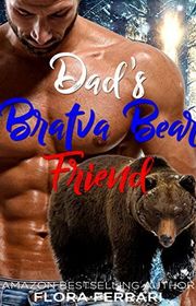 Book cover for "Dad's Bratva Bear Friend" by Flora Ferrari