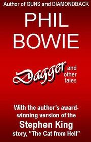 Book cover for "Dagger and Other Tales" by Phil Bowie