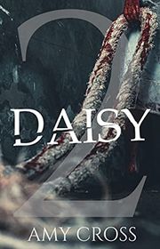 Book cover for "Daisy part 2" by Amy Cross