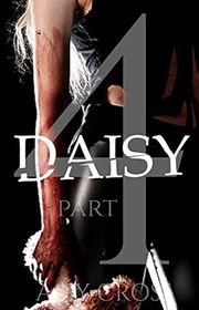 Book cover for "Daisy part 4" by Amy Cross
