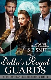 Book cover for "Dalla's Royal Guards" by S E Smith