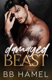 Book cover for "Damaged Beast" by BB Hamel
