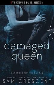 Book cover for "Damaged Queen" by Sam Crescent