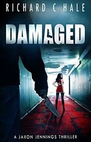 Book cover for "Damaged" by Richard C Hale