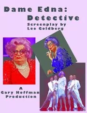 Book cover for "Dame Edna: Detective" by Lee Goldberg