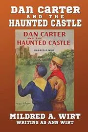 Book cover for "Dan Carter and the Haunted Castle" by Mildred A Wirt